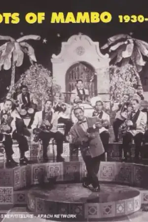 Roots of Mambo 1930-50 Must Have