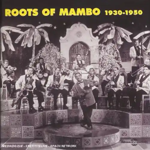 Roots of Mambo 1930-50 Must Have