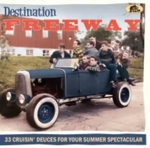Destination Freeway: 33 Cruisin' Deuces For / Var Big Sale