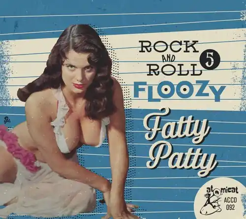 Rock 'n' Roll Floozy 5: Fatty Patty / Various Popular