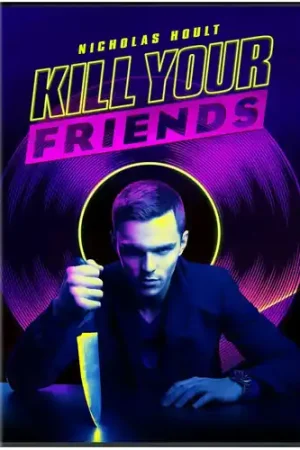 Kill Your Friends Get Yours