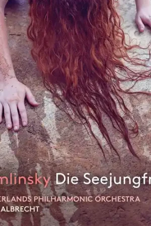 Zemlinsky: Die Seejungfrau Today Only