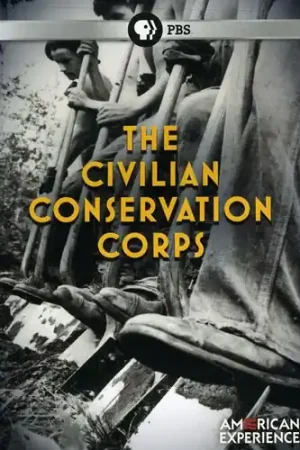The Civilian Conservation Corps (American Experience) Limited Time