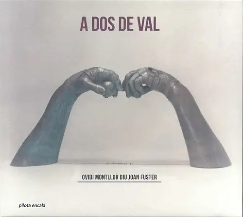 Buy Online A Dos De Val: Ovidi Montllor Diu Joan Fuster / Var