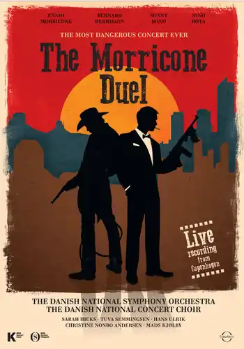 Exclusive Offer The Morricone Duel: The Most Dangerous Concert Ever
