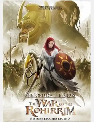 Don’t Miss Out Lord Of The Rings: The War Of The Rohirrim