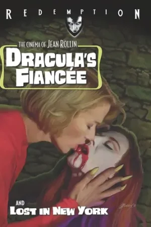 Dracula's Fiancee / Lost in New York Exclusive