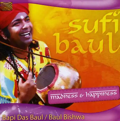 Sufi Baul: Madness and Happiness Editor’s Pick