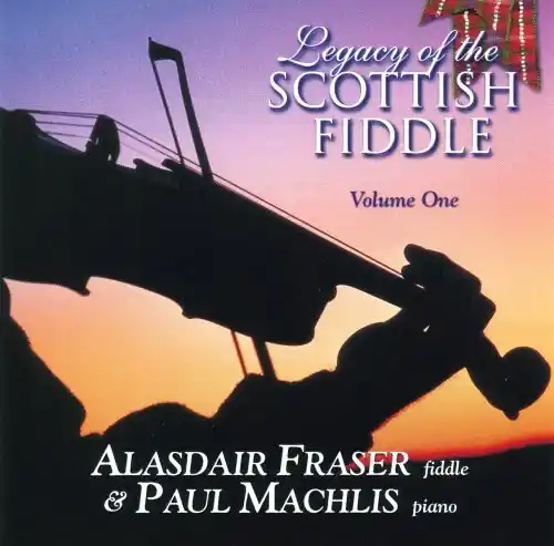 Legacy Of The Scottish Fiddle, Vol. 1: Classic Tunes Of Fire & Grace Luxury