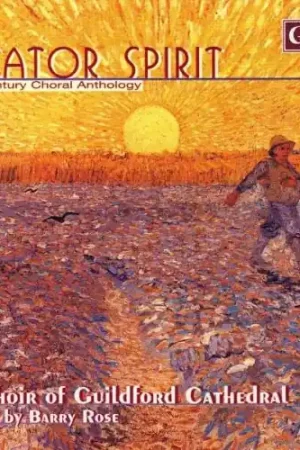 Gray/Naylor/Mathias : Creator Spirit a 20th Century Choral Anthology Order Now