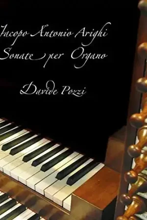 Trusted Brand Jacopo Antonio Arighi: Sonate per Organo