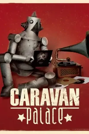 Caravan Palace Certified