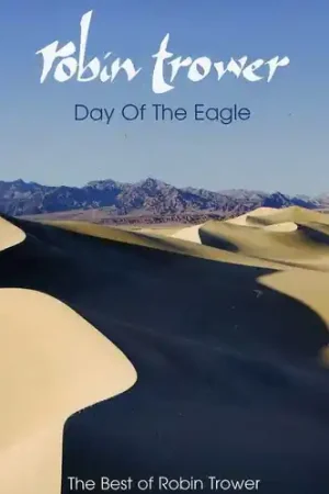 Markdown Day of the Eagle: The Best of Robin Trower