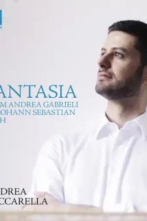 Fantasia From Andrea Gabrieli To Johann Sebastian Instant Buy