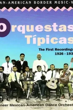 New Release Mexican-american Border 4: Orquestas Tipicas / Var