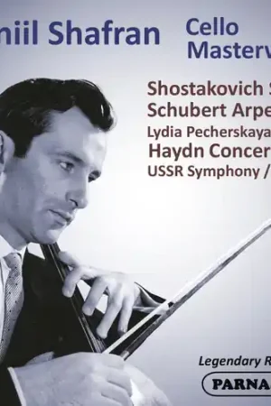 Last Chance Daniil Shafran: Cello Masterpieces Haydn/Schubert