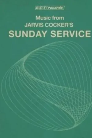 Don’t Miss Out Music From Jarvis Cocker's Sunday Service / Various