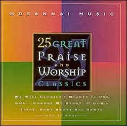 25 Great Praise & Worship Clas Free Shipping