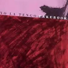 Yo La Tengo - Fakebook (LP) Get Yours