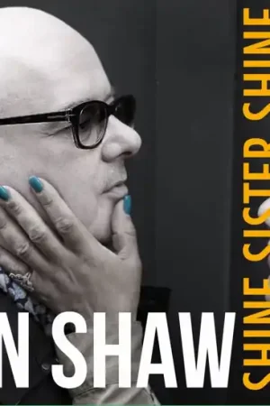 Ian Shaw - Shine Sister Shine (2 LPs) Limited Offer