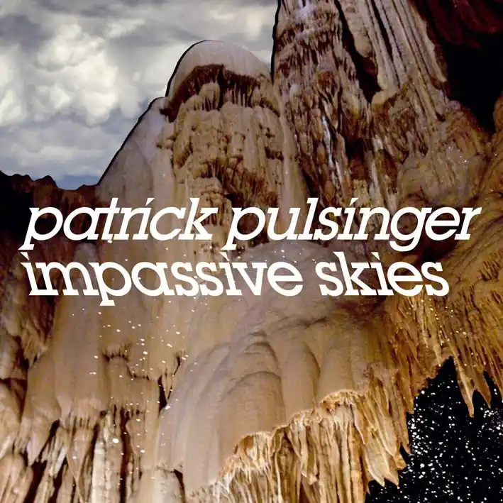 Patrick Pulsinger - Impassive Skies (2 LPs) Handmade