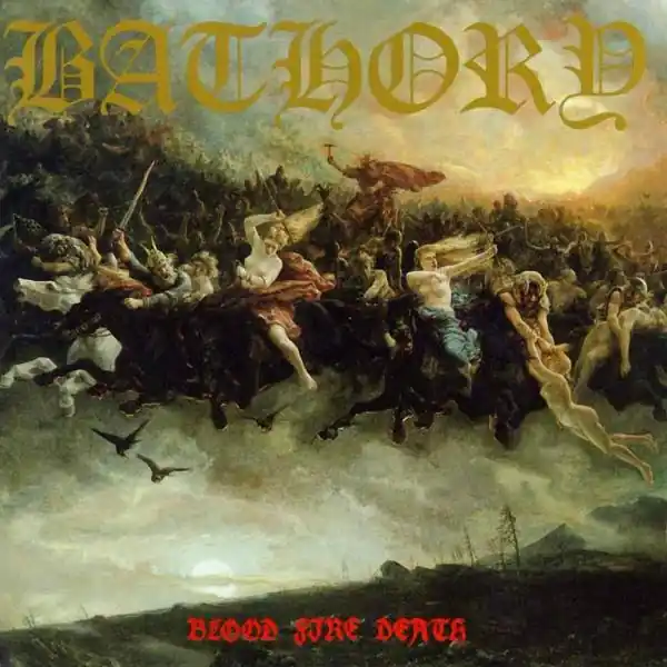Bathory - Blood Fire Death (LP) Flash Sale