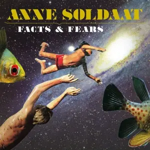 Direct From Manufacturer Anne Soldaat - Facts & Fears (LP)