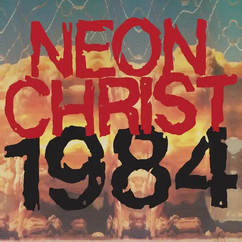 Shop Now Neon Christ - 1984 (LP)