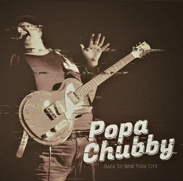Popa Chubby - Back To New York City (LP) Fast Shipping