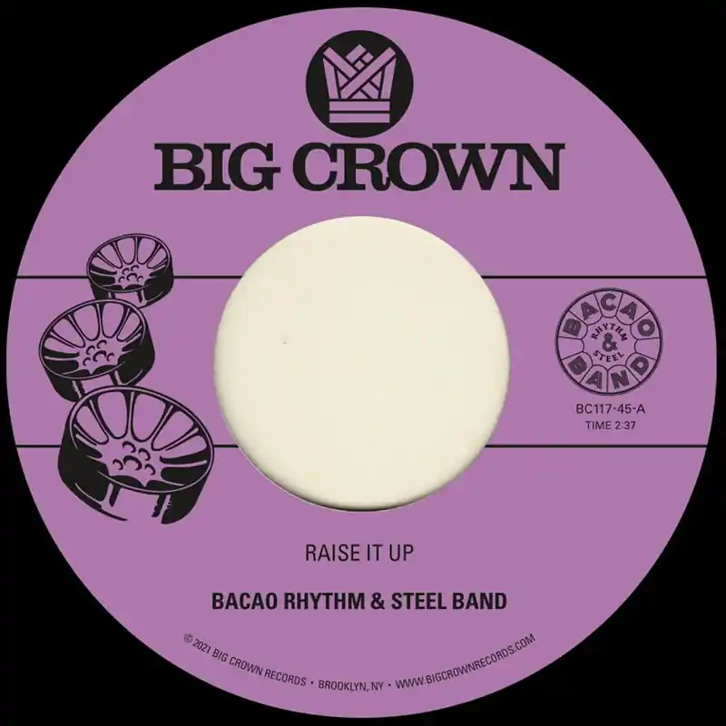 Bacao Rhythm & Steel Band - Raise It Up B/W Space (Single) Price Cut