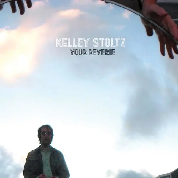 Holiday Sale Kelley Stoltz - Your Reverie (Single)