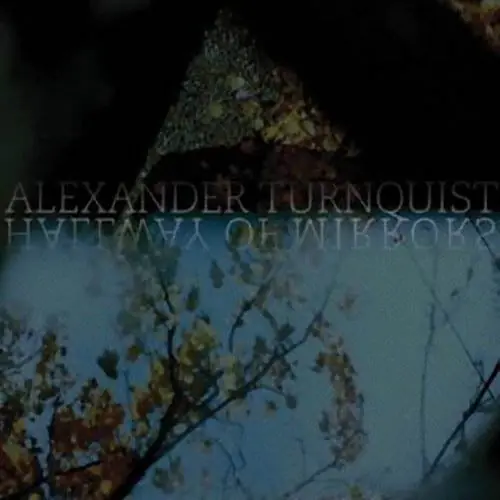 Direct From Factory Alexander Turnquist - Hallway of Mirrors (LP)
