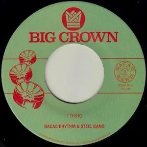 Bacao Rhythm & Steel Band - 1 Thing/Hoola Hoop (Single) Get Yours