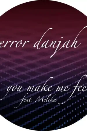Terror Danjah - U Make Me Feel (Single) Place Order