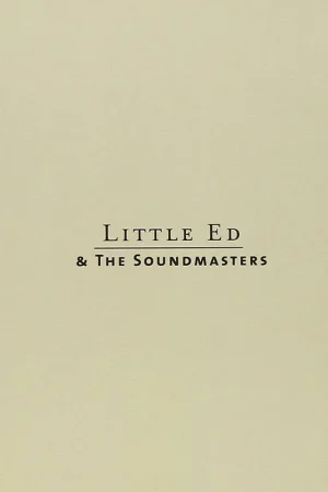 Buy Online Little Ed & the Soundmasters - Little Ed & the Soundmasters (3 Singles)