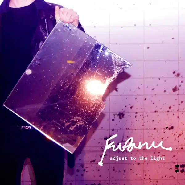 Buy Today Fufanu - Adjust To the Light (Single)