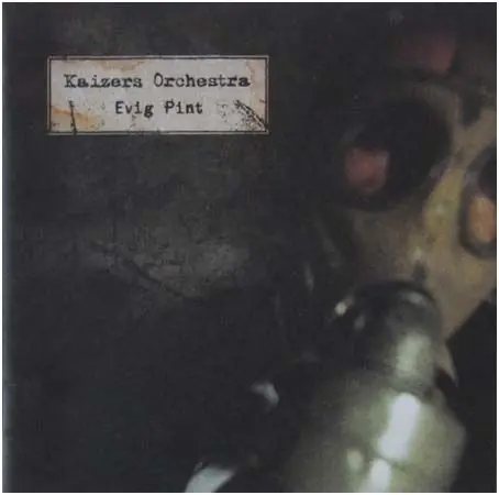 Kaizers Orchestra - Evig Pint (LP) Place Order