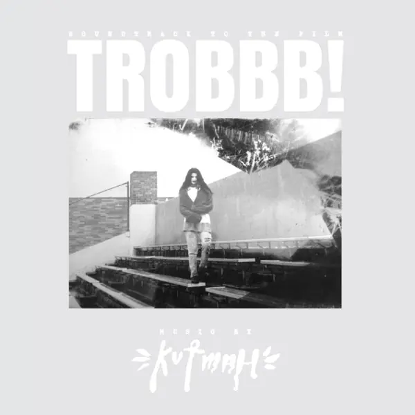 Kutmah - Trobbb! (2 LPs) Special Offer
