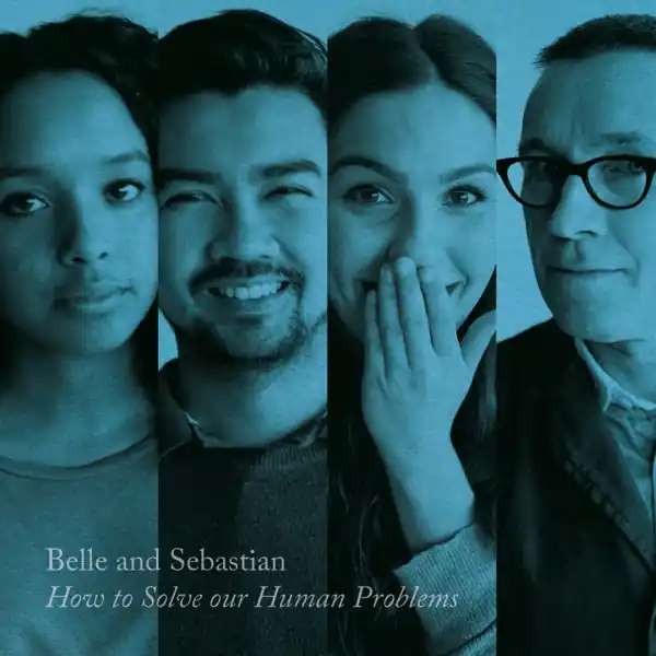Order Now Belle & Sebastian - How To Solve Our Human Problems (Part 3) (Single)