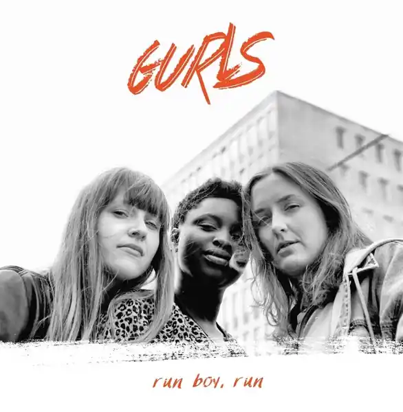 Gurls - Run Boy Run (LP) Place Order