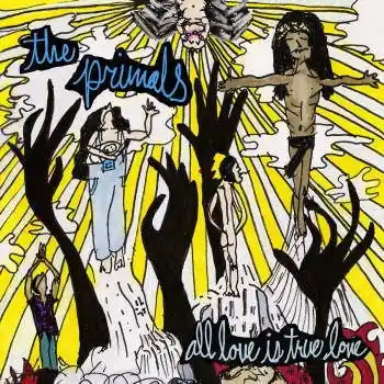 Bulk Order Primals - All Love is True Love (LP)