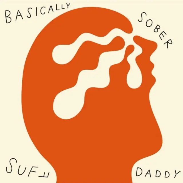 SUFF DADDY - BASICALLY SOBER (Vinyl LP) Buy Direct