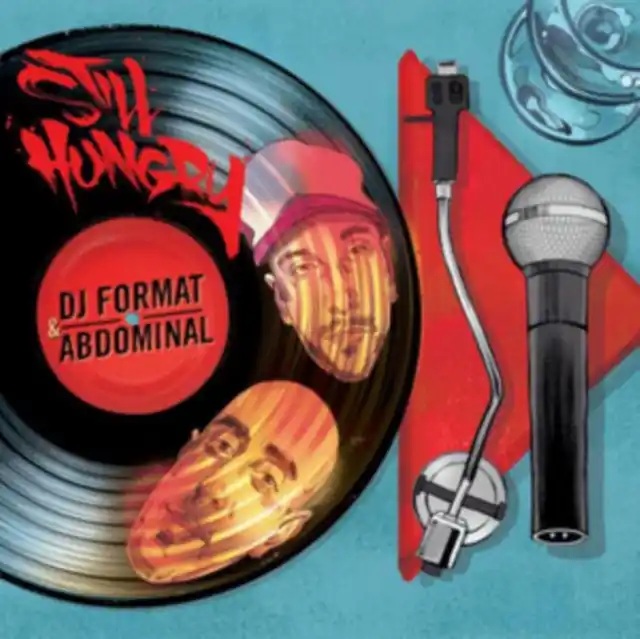 DJ FORMAT & ABDOMINAL - STILL HUNGRY (Vinyl LP) Direct From Manufacturer