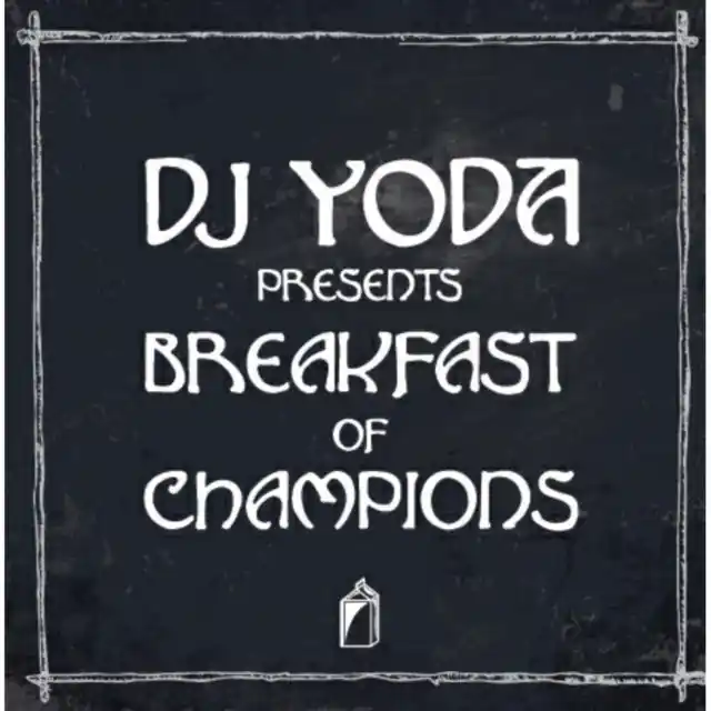 Top Rated DJ YODA - DJ YODA PRESENTS:BREAKFAST OF CHAMPAIONS (DL CARD) (Vinyl LP)