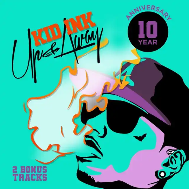 Order Now KID INK - UP & AWAY (10TH ANNIVERSARY EDITION) (Vinyl LP)