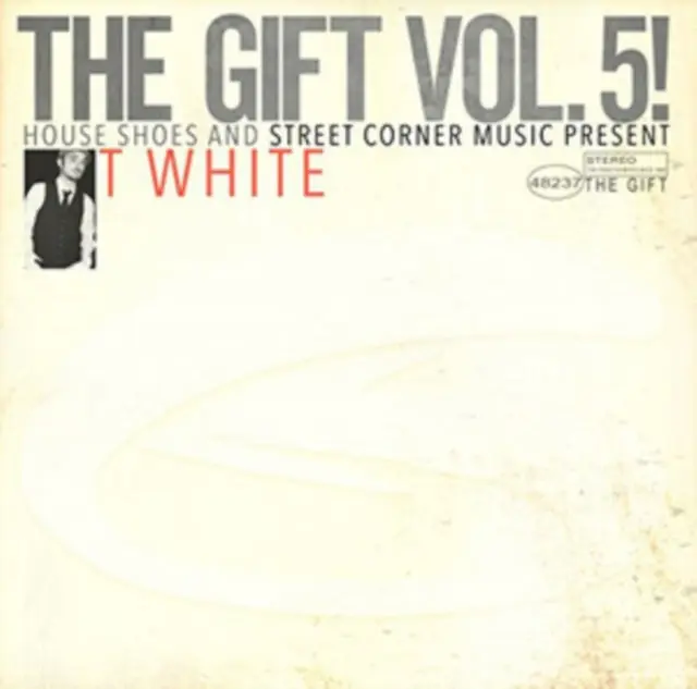 Buy Today HOUSE SHOES PRESENTS - GIFT VOLUME FIVE: T-WHITE (Vinyl LP)