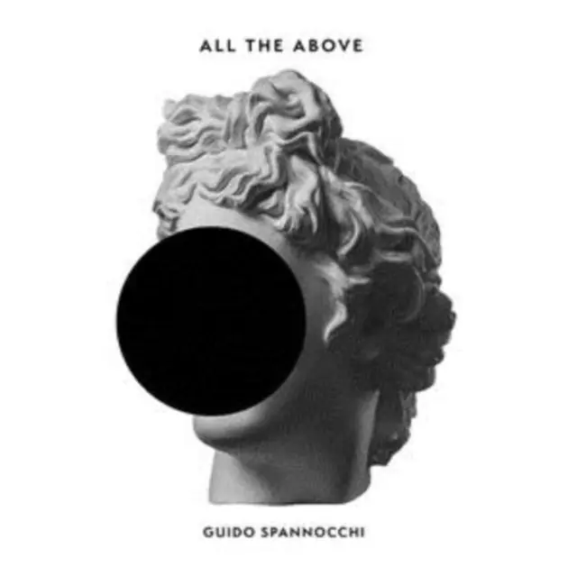 SPANNOCCHI,GUIDO - ALL THE ABOVE (2LP/IMPORT) (Vinyl LP) Fan Favorite