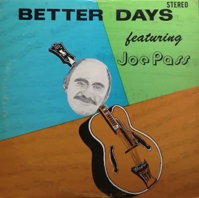 Handmade PASS,JOE - BETTER DAYS (Vinyl LP)