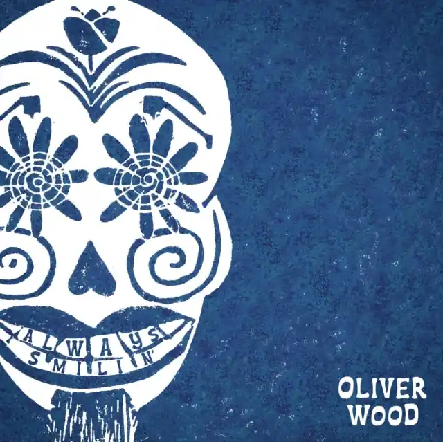 WOOD,OLIVER - ALWAYS SMILIN (Vinyl LP) Buy Today