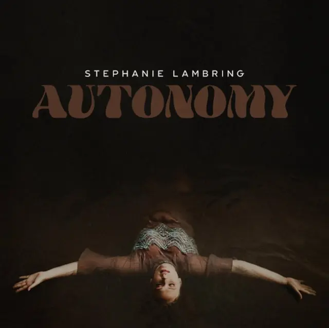 Must Have LAMBRING,STEPHANIE - AUTONOMY (Vinyl LP)